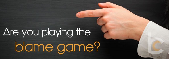Are You Playing the Blame Game?